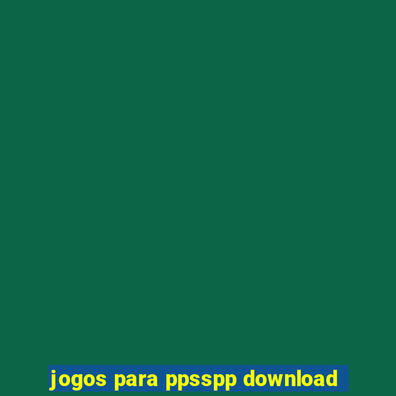 jogos para ppsspp download